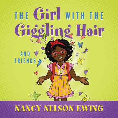 The Girl With The Giggling Hair(English, Paperback, Nelson-Ewing Nancy)