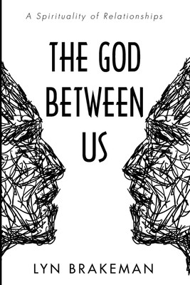 The God Between Us(English, Paperback, Brakeman Lyn)