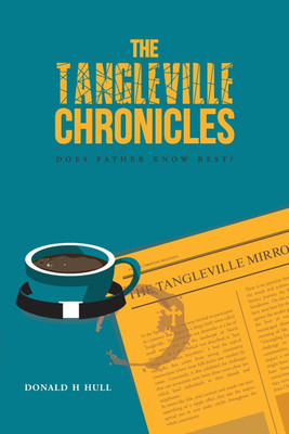 The Tangleville Chronicles(English, Paperback, Hull Donald H)