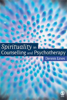 Spirituality in Counselling and Psychotherapy(English, Hardcover, Lines Dennis)