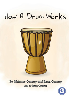 How A Drum Works(English, Paperback, Conway Rhianne)