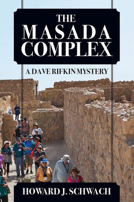 The Masada Complex(English, Paperback, Schwach Howard J)