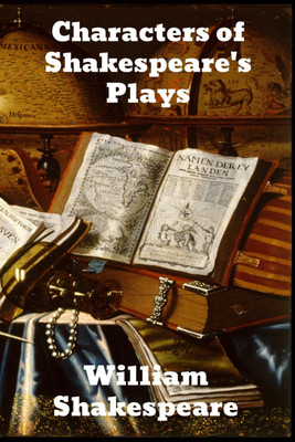 Characters of Shakespeare's Plays(English, Paperback, Hazlitt William)