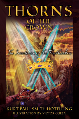 Thorns of the Crown(English, Paperback, Hotelling Kurt Paul)