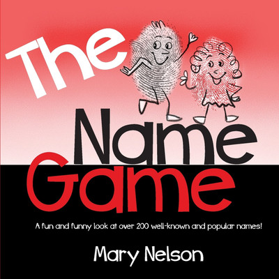 The Name Game(English, Paperback, Nelson Mary)