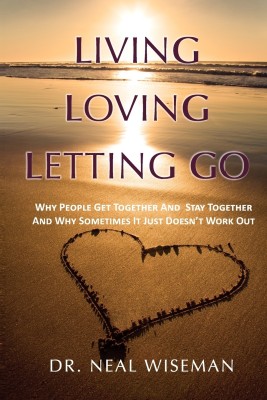 Living, Loving, Letting Go(English, Paperback, Wiseman Neal)