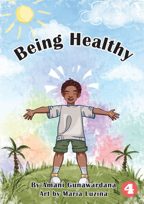 Being Healthy(English, Paperback, Gunawardana Amani)
