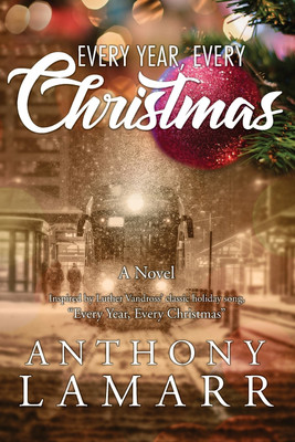 Every Year, Every Christmas(English, Paperback, Lamarr Anthony)
