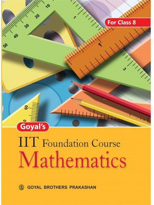 Goyals IIT Foundation Course In Mathematics For Class 8(Paperback, GBP)