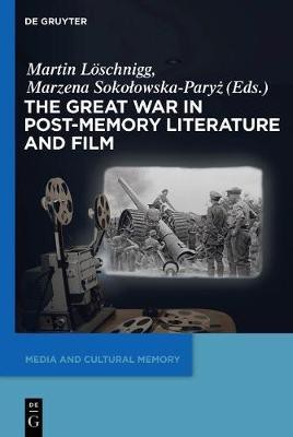 The Great War in Post-Memory Literature and Film(English, Paperback, unknown)