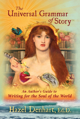Universal Grammar of Story(R)(English, Paperback, Denhart Hazel)