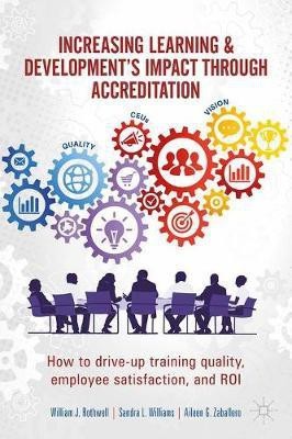 Increasing Learning & Development's Impact through Accreditation(English, Hardcover, Rothwell William J.)