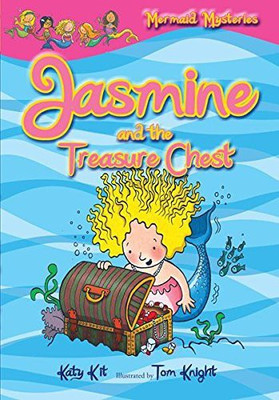 Mermaid Mysteries Book 2: Jasmine and the Treasure Chest(English, Paperback, Kit Katy)