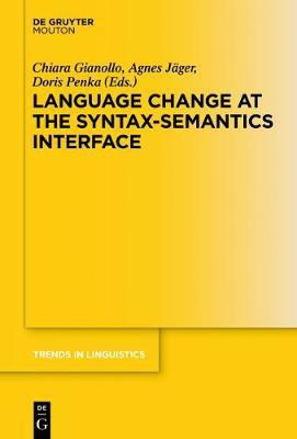 Language Change at the Syntax-Semantics Interface(English, Electronic book text, unknown)