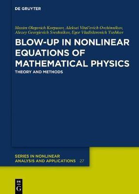 Blow-Up in Nonlinear Equations of Mathematical Physics(English, Electronic book text, Korpusov Maxim Olegovich)