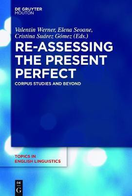 Re-assessing the Present Perfect(English, Electronic book text, unknown)