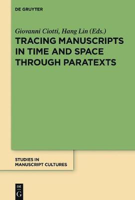 Tracing Manuscripts in Time and Space through Paratexts(English, Electronic book text, unknown)