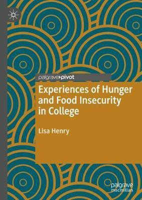 Experiences of Hunger and Food Insecurity in College(English, Hardcover, Henry Lisa)