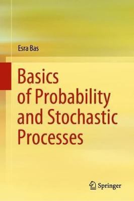 Basics of Probability and Stochastic Processes(English, Hardcover, Bas Esra)
