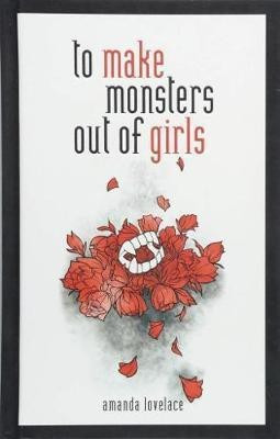 to make monsters out of girls: Volume 1(English, Hardcover, Lovelace Amanda)