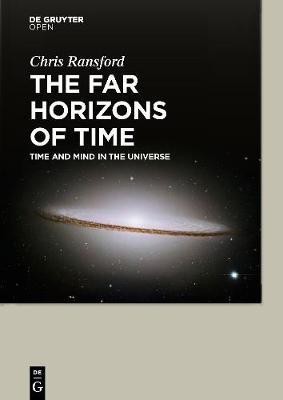 The Far Horizons of Time(English, Hardcover, Ransford H. Chris)