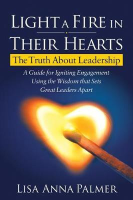 Light a Fire in Their Hearts(English, Paperback, Palmer Lisa Anna)