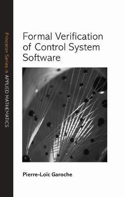 Formal Verification of Control System Software(English, Hardcover, Garoche Pierre-Loic)