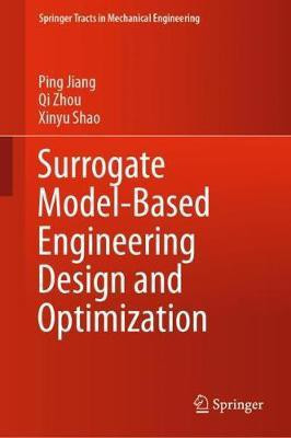 Surrogate Model-Based Engineering Design and Optimization(English, Hardcover, Jiang Ping)