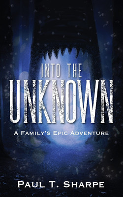 Into the Unknown(English, Paperback, Sharpe Paul T)