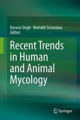Recent Trends in Human and Animal Mycology(English, Hardcover, unknown)