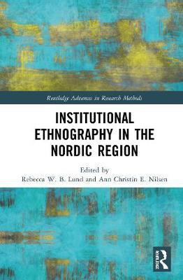 Institutional Ethnography in the Nordic Region(English, Hardcover, unknown)