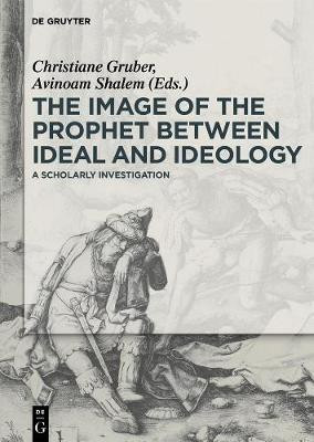 The Image of the Prophet Between Ideal and Ideology(English, Hardcover, unknown)