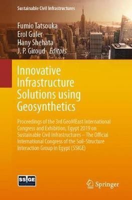 Innovative Infrastructure Solutions using Geosynthetics(English, Paperback, unknown)