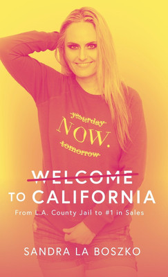 Welcome to California(English, Hardcover, Boszko Sandra L a)