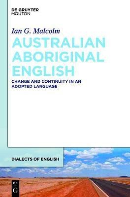 Australian Aboriginal English(English, Electronic book text, Malcolm Ian G.)