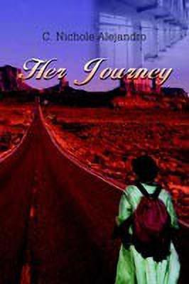 Her Journey(English, Paperback, Alejandro C Nichole)