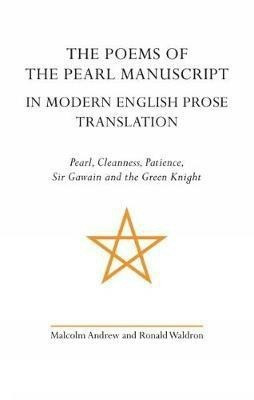 The Poems of the Pearl Manuscript in Modern English Prose Translation(English, Hardcover, unknown)