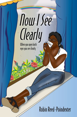 Now I See Clearly(English, Hardcover, Reed-Poindexter Robin)