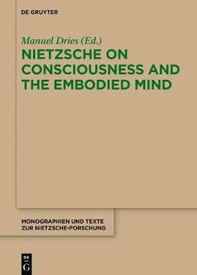 Nietzsche on Consciousness and the Embodied Mind(English, Electronic book text, unknown)
