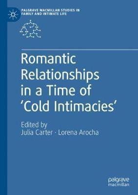Romantic Relationships in a Time of 'Cold Intimacies'(English, Hardcover, unknown)