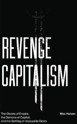 Revenge Capitalism(English, Electronic book text, Haiven Max)
