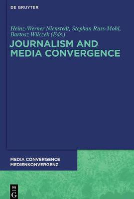 Journalism and Media Convergence(English, Electronic book text, unknown)