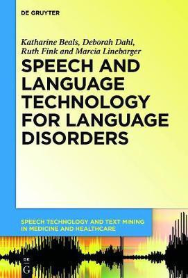 Speech and Language Technology for Language Disorders(English, Electronic book text, Beals Katharine)