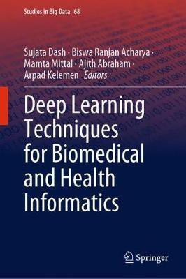 Deep Learning Techniques for Biomedical and Health Informatics(English, Hardcover, unknown)