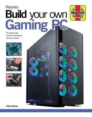 Build Your Own Gaming PC(English, Hardcover, Barnes Adam)