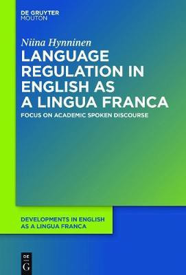 Language Regulation in English as a Lingua Franca(English, Electronic book text, Hynninen Niina)