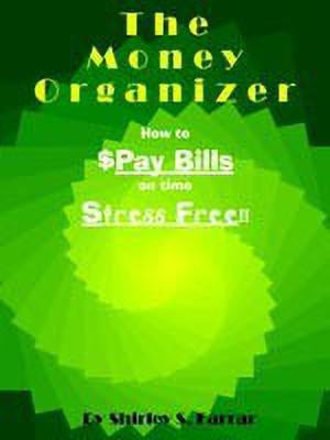 The Money Organizer(English, Paperback, Farrar Shirley S)