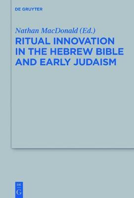 Ritual Innovation in the Hebrew Bible and Early Judaism(English, Electronic book text, unknown)