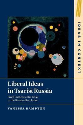 Liberal Ideas in Tsarist Russia(English, Hardcover, Rampton Vanessa)