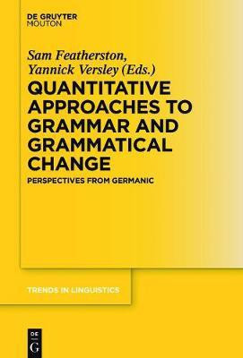Quantitative Approaches to Grammar and Grammatical Change(English, Electronic book text, unknown)
